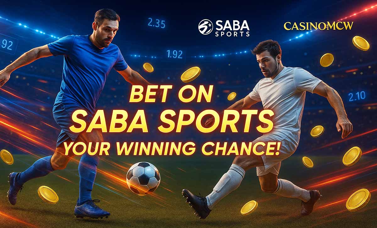 Hướng dẫn chơi bóng đá SABA tại nhà cái MCW Casino